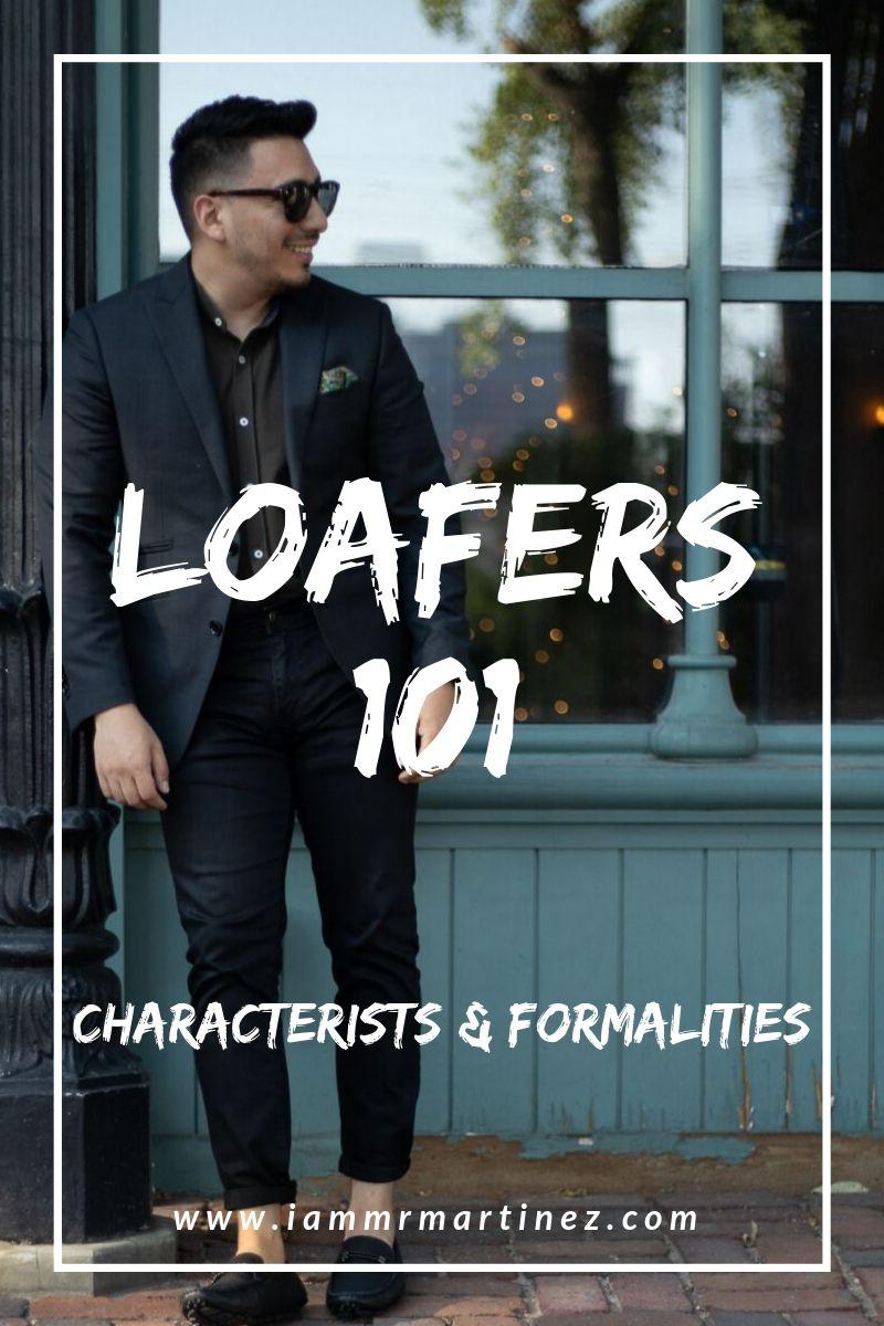 Loafers 101 | Styles, Formalities, &  Characteristics